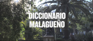 palabras malagueñas -Spanischkurse bei CILE